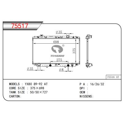 FOR YX80 89-92 AT RADIATOR