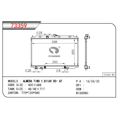 FOR ALMERA TINO 1.8116V 00- AT RADIATOR