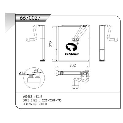 FOR IX45 EVAPORATOR