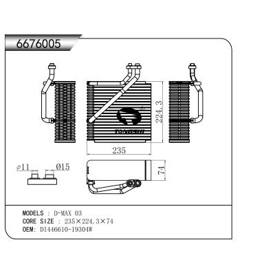 FOR D-MAX 03 EVAPORATOR